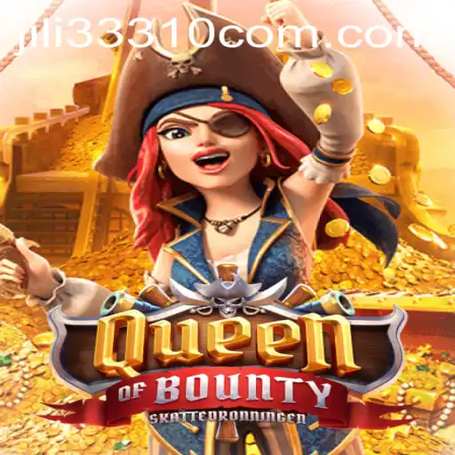Exploring the Thrilling World of QueenofBounty and Jili33310.com